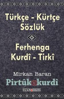 Kürtçe- Türkçe Sözlük Ferhenga Kurdî-Tirkî