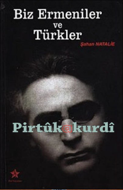 Biz Ermeniler ve Türkler