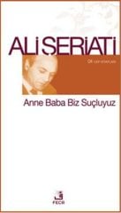 Anne Baba Biz Suçluyuz