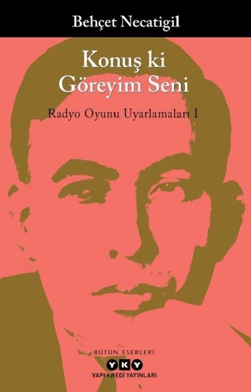 Konuş ki Göreyim Seni: Radyo Oyunu Uyarlamaları-1