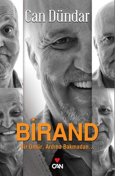 Birand - Bir Ömür, Ardına Bakmadan...