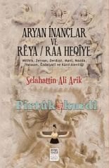 Aryan İnançlar ve Reya / Raa Heqîya