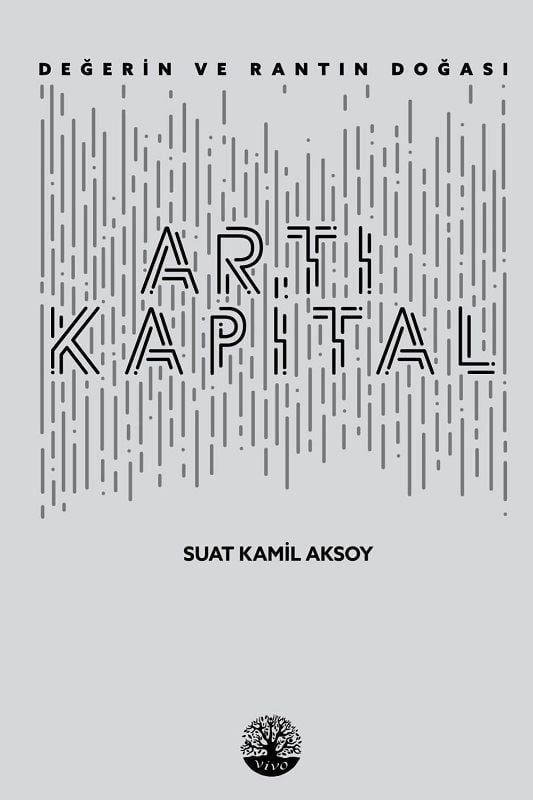 Artı Kapital-Değerin ve Rantın Doğası