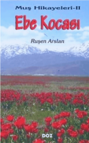 Muş Hikayeleri 2 - Ebe Kocası