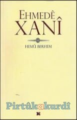 EHMEDÊ XANÎ - Hemû Berhem