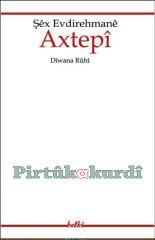 Dîwana Rûhî- Ş. E. Axtepî