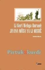 Li Gorî Wehya Quranê  Jiyana Musa Ya Li Misrê