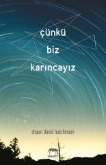 Çünkü Biz Karıncayız-Ciltli