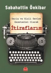 Meine Geständnisse als tiefer und geheimer Staatsjournalist