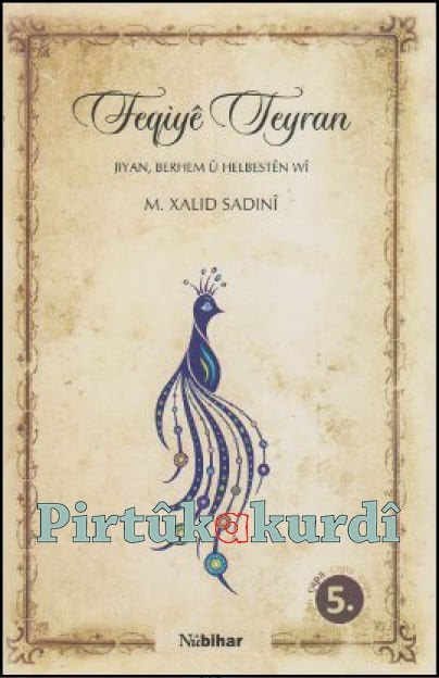 Feqiyê Teyran-Jiyan Berhem û Helbestên Wî