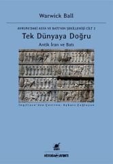 Tek Dünyaya Doğru Antik İran ve Batı