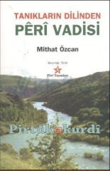 Tanıkların Dilinden: Peri Vadisi
