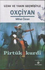 Uzak ve Yakın Geçmişiyle Oxçiyan