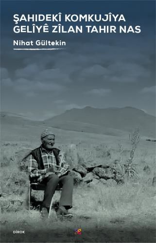 Şahidekî Komkujîya Gelîyê Zîlan Tahir Nas