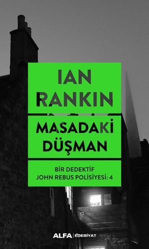 Masadaki Düşman-Bir Dedektif John Rebus Polisiyesi 4