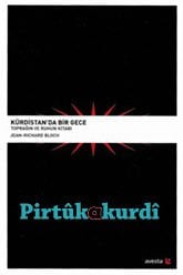 Kürdistan’da Bir Gece-Toprağın ve Ruhun Kitabı