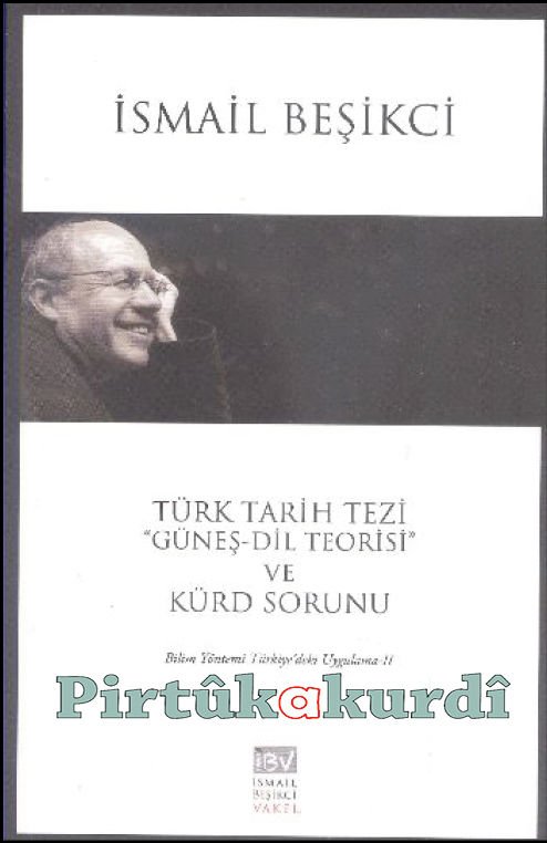 Türk Tarih Tezi ''Güneş Dil Teorisi'' ve Kürt Sorunu