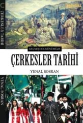 Geçmişten Günümüze Çerkesler Tarihi