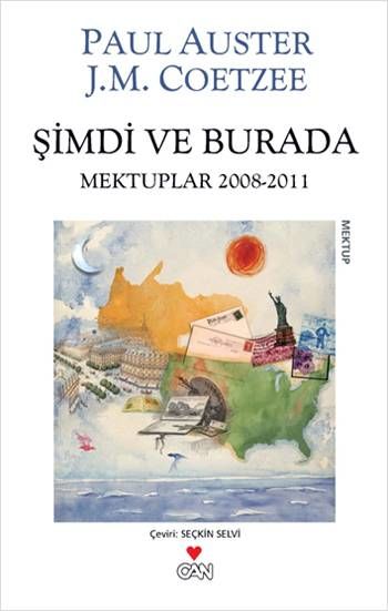 Şimdi ve Burada (Mektuplar 2008 - 2011)