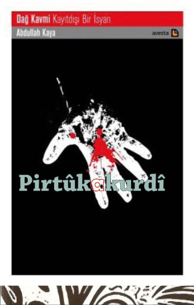 Dağ Kavmi / Kayıtdışı Bir İsyan