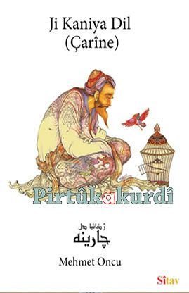 Ji Kaniya Dil - Çarîne  (CD li)