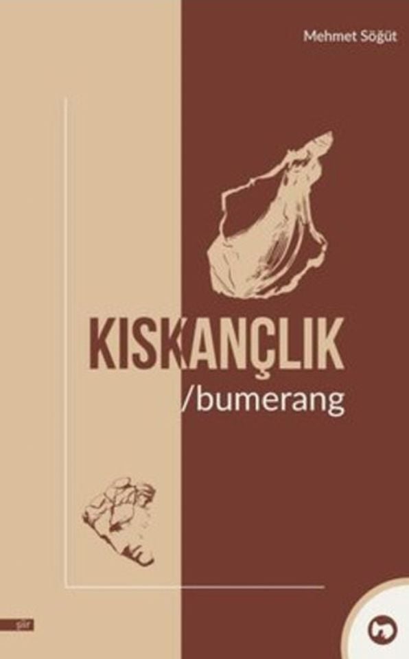 Kıskançlık ve Bumerand