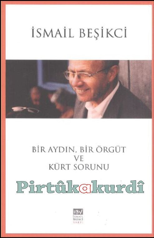 Bir Aydın Bir Örgüt ve Kürt Sorunu