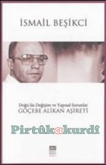Doğu'da Değişim ve Yapısal Sorunlar Göçebe Alikan Aşireti