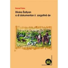 Dîroka Êzdîyan A Dî Dokumentan Û Zargotînê De