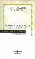 Bilimler ve Sanatlar Üzerine Söylev - - Hasan Ali Yücel Klasikleri