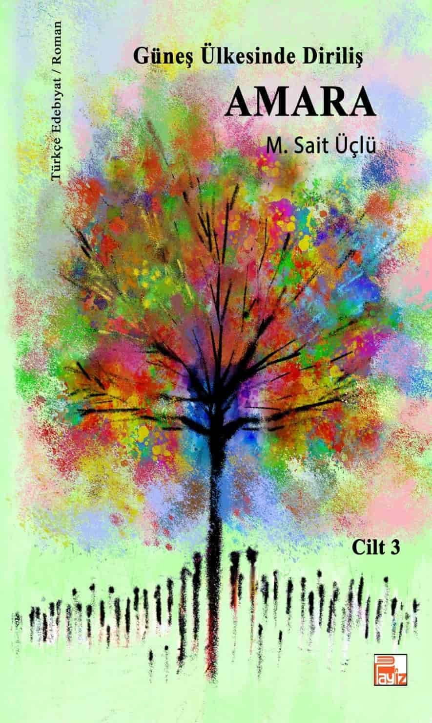 Güneş Ülkesinde Diriliş Amara - Cilt 3
