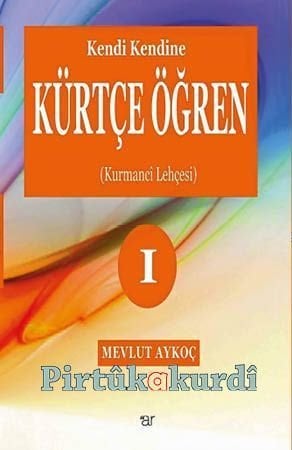 Kendi Kendine Kürtçe Öğren - Kurmanci Lehçesi