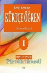 Kendi Kendine Kürtçe Öğren - Kurmanci Lehçesi