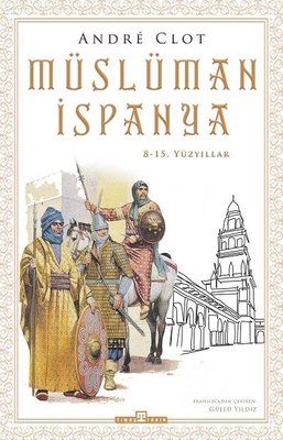 Müslüman İspanya - 8 - 15. Yüzyıllar