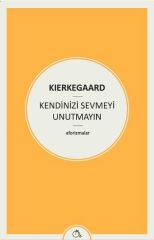 Kendinizi Sevmeyi Unutmayın
