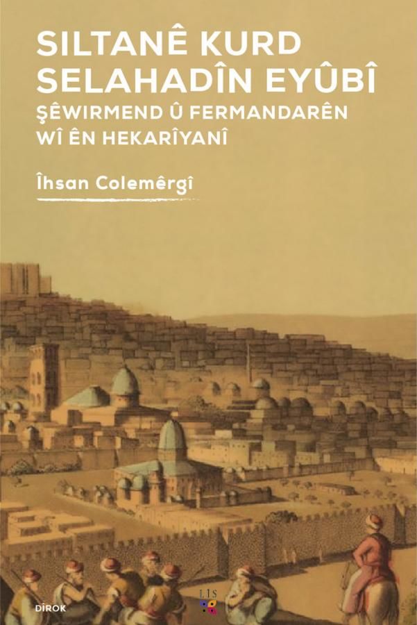 Sîltanê Kurd Selahadîn Eyûbî
