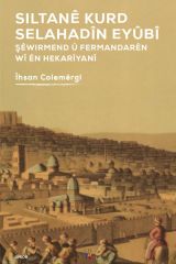 Sîltanê Kurd Selahadîn Eyûbî