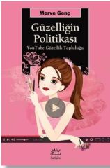 Güzelliğin Politikası - YouTube Güzellik Topluluğu