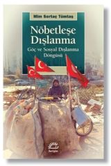 Nöbetleşe Dışlanma - Göç ve Sosyal Dışlanma Döngüsü