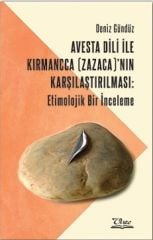 Avesta Dili İle Kırmancca (Zazaca)'nın Karşılaştırılması