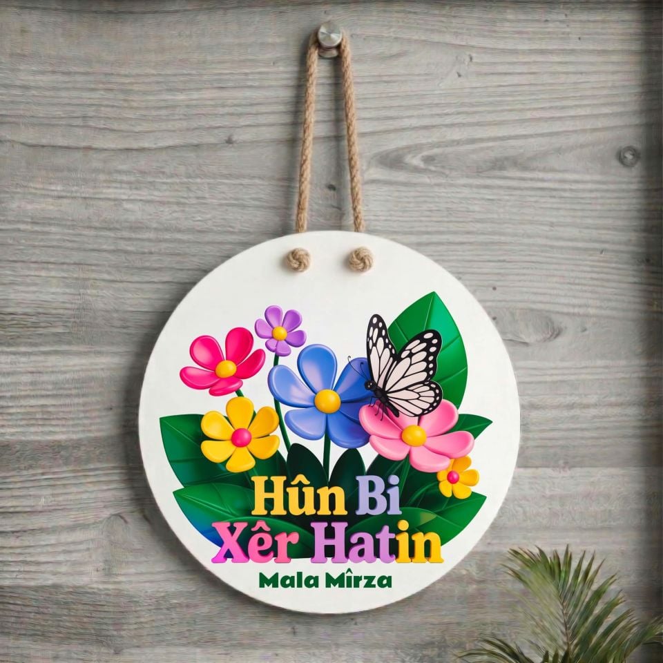 Xemla Deriyan - İsme Özel Hûn Bi Xêr Hatin Yazılı Çiçekli Kelebekli Kürtçe Kapı Süsü