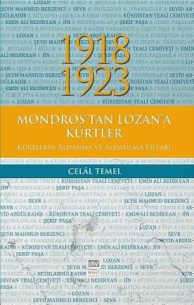 1918-1923 Kurden von Mudros bis Lausanne, Jahre der Täuschung und Täuschung der Kurden