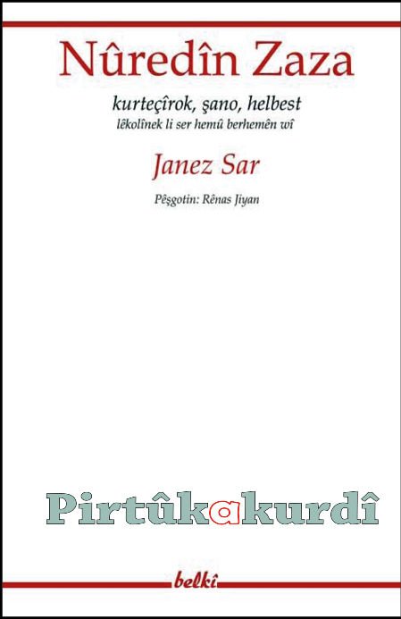 Nuredîn Zaza - Kurteçîrok Şano Helbest
