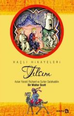 Tilsim - Aslan Yürekli Richard ve Sultan Selahaddin