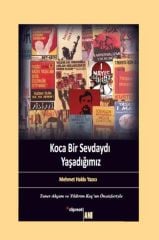 Koca Bir Sevdaydı Yaşadığımız