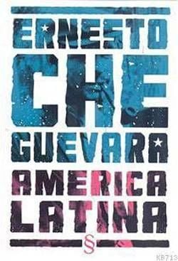 Ernesto Che Guevara America Latina