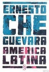 Ernesto Che Guevara America Latina