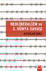 Neoliberalizm ve 3. Dünya Savaşı