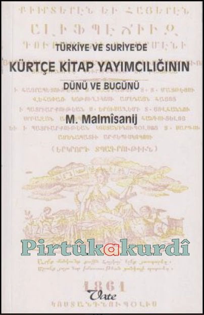 Türkiye ve Suriye’de Kürtçe Kitap Yayımcılığının Dünü ve Bugünü