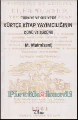 Türkiye ve Suriye’de Kürtçe Kitap Yayımcılığının Dünü ve Bugünü